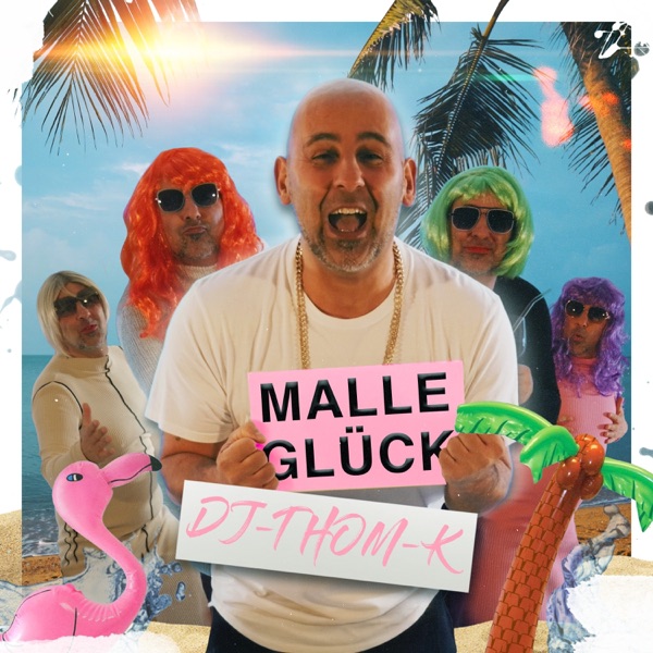 DJ Thom K - Malle Glück (Ey, Kann Das Sein)