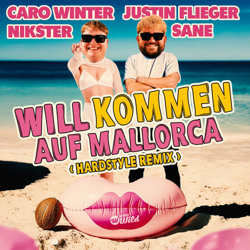 Caro Winter & Justin Flieger & NIKSTER & SANE - Will Kommen Auf Mallorca