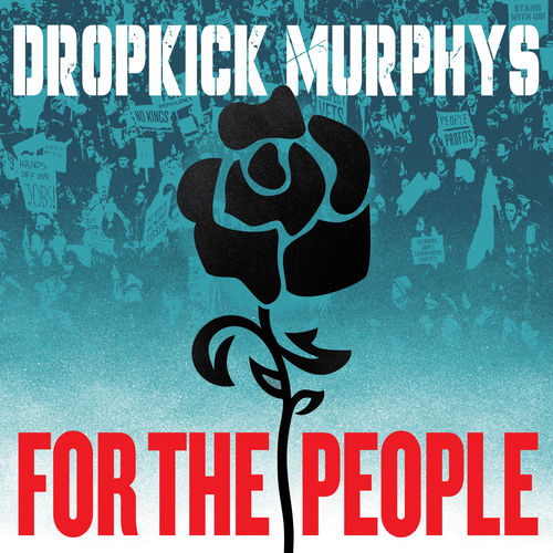 Dropkick Murphys - Who'll Stand With Us?