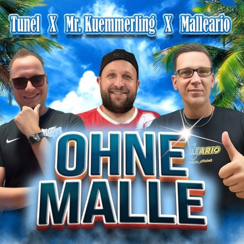 Tunel, Malleario, Mr. Kümmerling - Ohne Malle