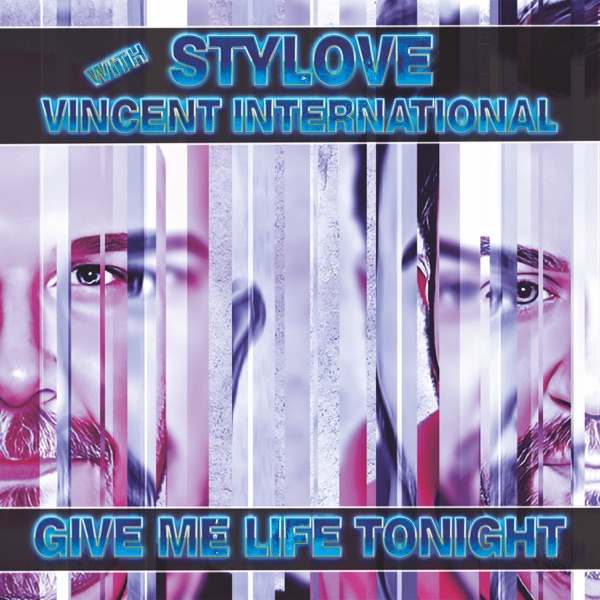 Stylove With Vincent International - Give Me Life Tonight (Extended Mix)