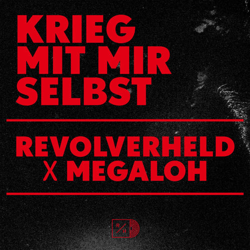 Revolverheld & Megaloh - Krieg mit mir selbst
