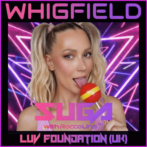 Cover von Whigfield feat. Luv Foundation (UK) & Rocco Lino DJ