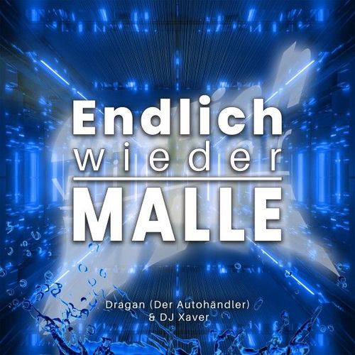 Dragan (der Autohändler) & DJ Xaver - Endlich Wieder Malle