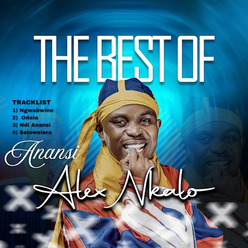 Anansi Alex Nkalo - The Best Of Anansi Alex Nkalo