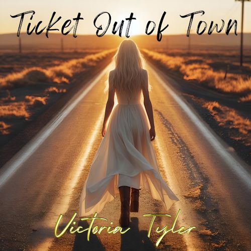 Victoria Tyler - Ticket Out Of Town