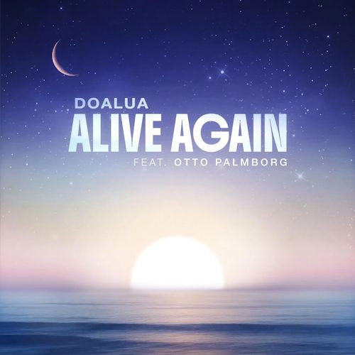 DOALUA - Alive Again (feat. Otto Palmborg)