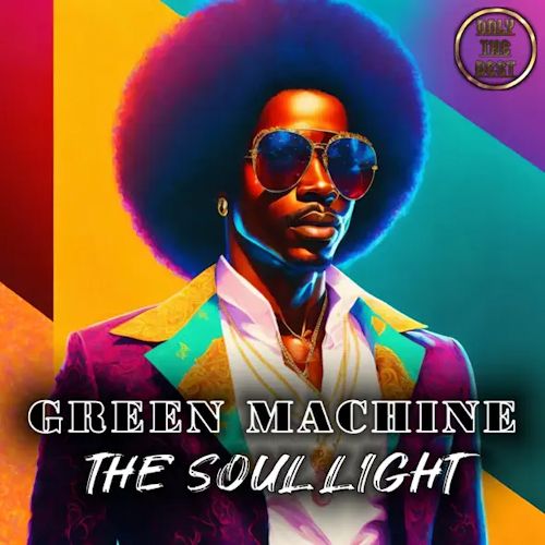 Green Machine - The Soul Light