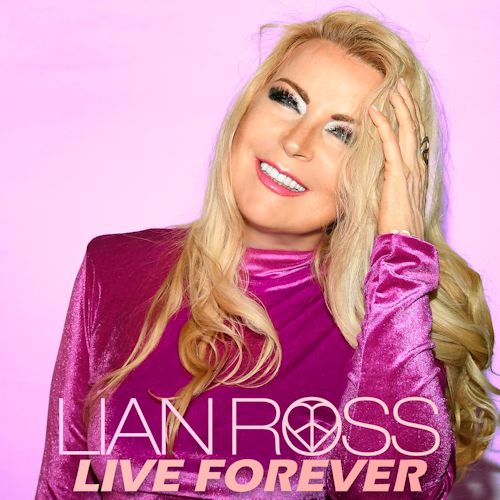 Lian Ross - Live Forever