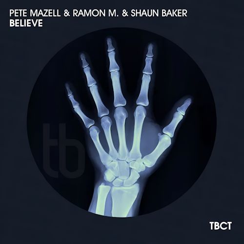Pete Mazell & Ramon M. & Shaun Baker - Believe