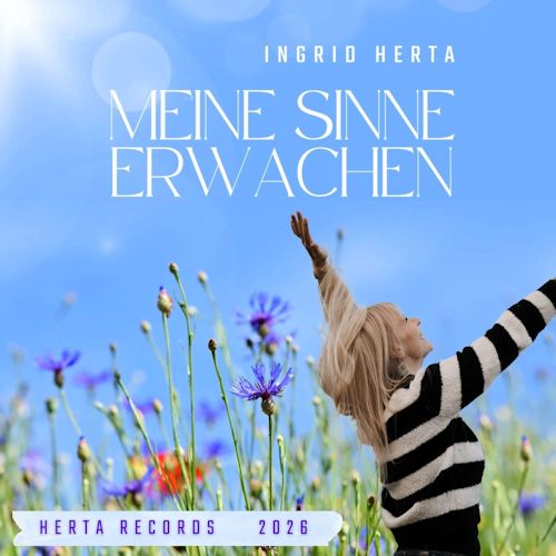 Ingrid Herta - Meine Sinne Erwachen