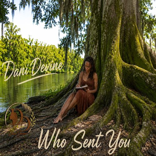 Dani Devine - Who Sent You
