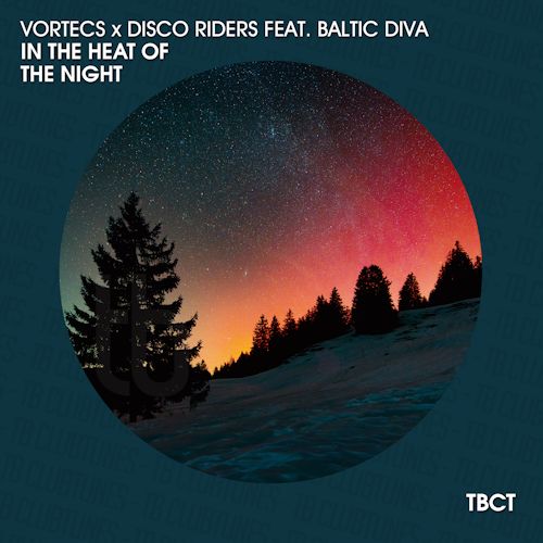 VorTECs & Disco Riders feat. Baltic Diva - In The Heat Of The Night