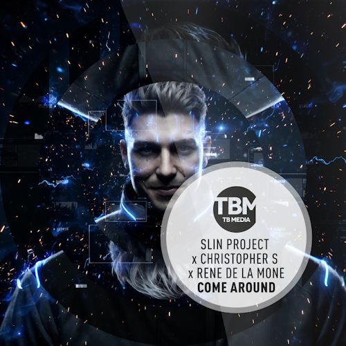 Slin Project & Christopher S & RenÈ de la MonÈ - Come Around