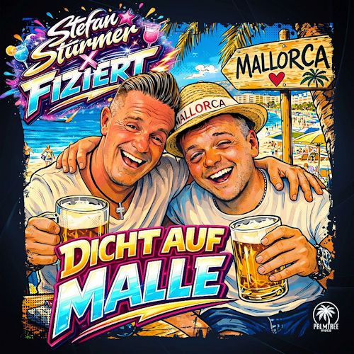 Stefan Stürmer & Fiziert - Dicht Auf Malle