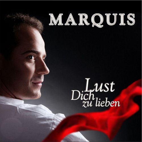 Marquis - Lust Dich Zu Lieben