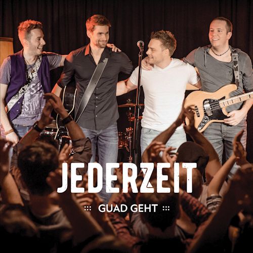 JederZeit - Guad Geht