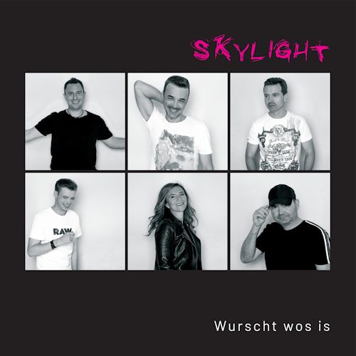Skylight - Wurscht Wos Is
