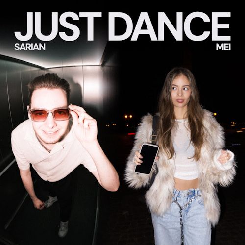 SARIAN & MEI - Just Dance