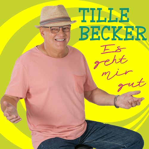 Tille Becker - Es Geht Mir Gut