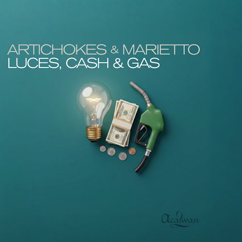 Artichokes & Marietto - Luces, Cash & Gas