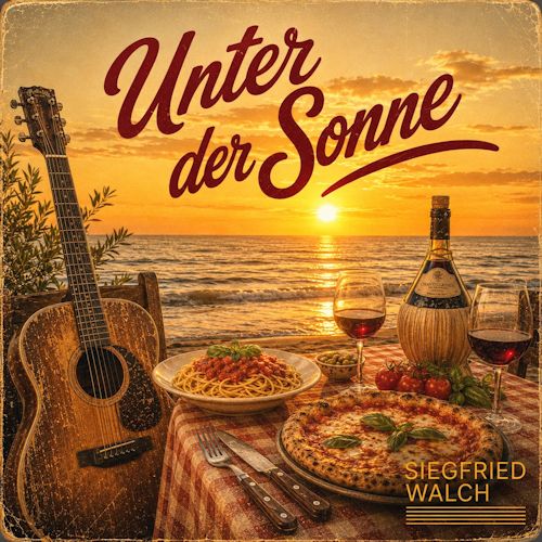 Siegfried Walch - Unter Der Sonne