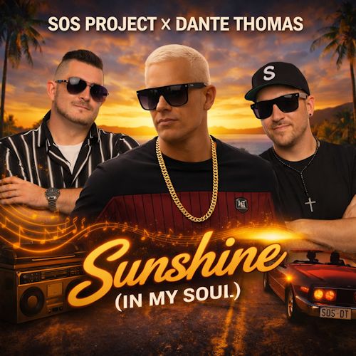 SOS Project & Dante Thomas - Sunshine (In My Soul)