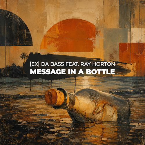 [Ex] Da Bass feat. Ray Horton - Message In A Bottle