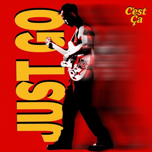 C´EST CA - Just Go