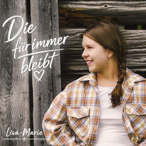 Lisa-Marie - Die Für Immer Bleibt