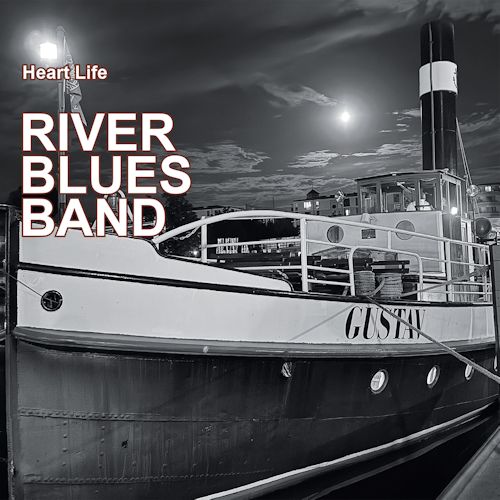 River Blues Band - Heart Life