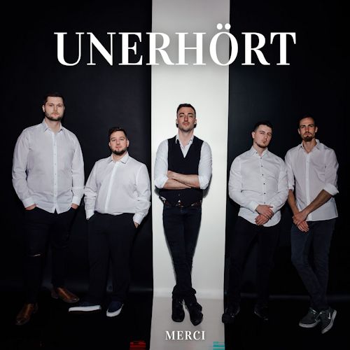 Unerhört - Merci