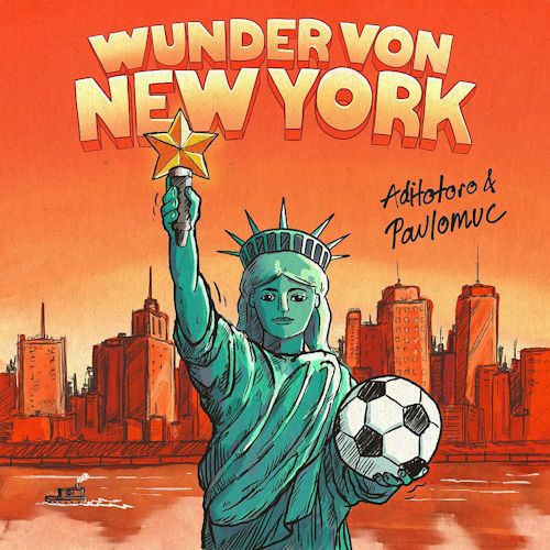 Aditotoro & Paulomuc - Wunder Von New York