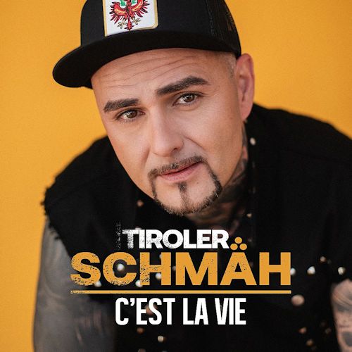 Tiroler Schmäh - Cest La Vie 