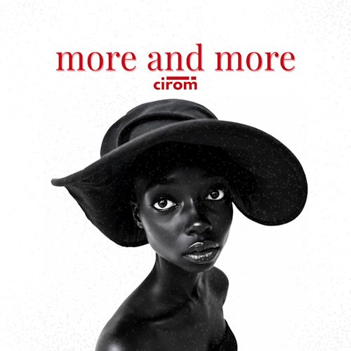 Cirom - More And More