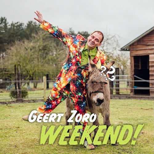 Geert Zoro - Weekend!