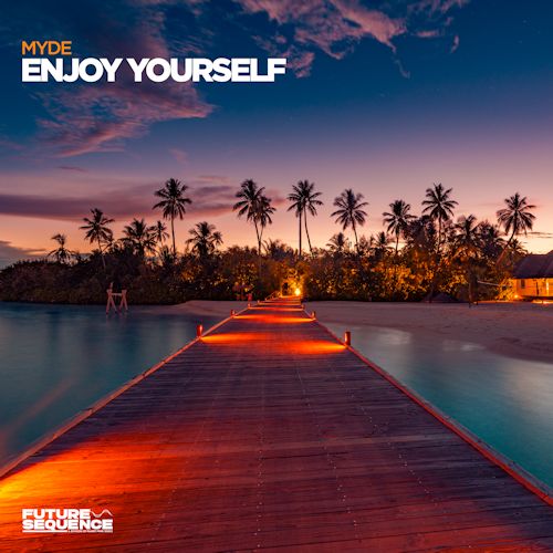 MYDE - Enjoy Yourself 