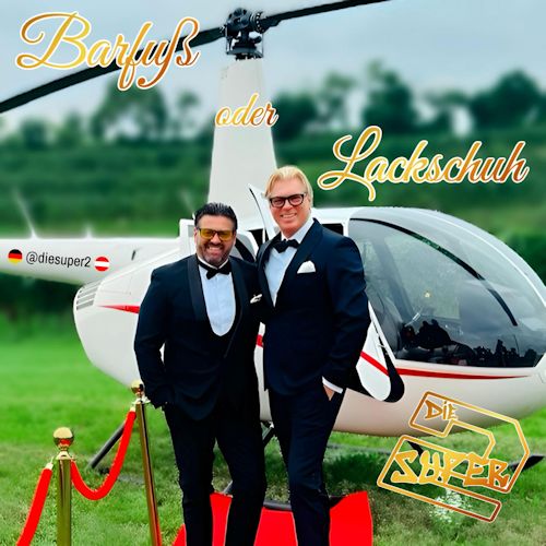 Die Super 2 - Barfuß Oder Lackschuh