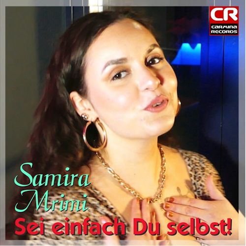 Samira Mrimi - Sei Einfach Du Selbst!