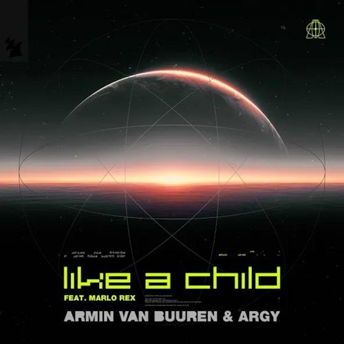 Armin van Buuren & ARGY feat. Marlo Rex - Like A Child 