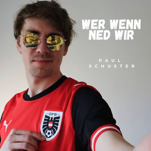 Paul Schuster - Wer Wenn Ned Wir