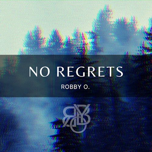 RobbyO. - No Regrets