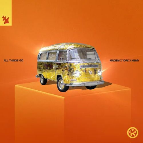 Madism & YORK & NEIMY - All Things Go