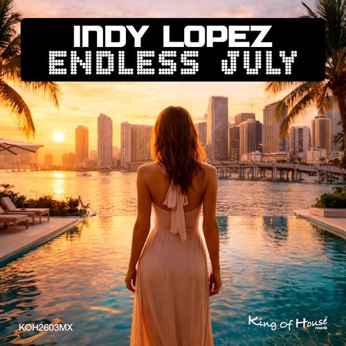 Indy Lopez - Endless July