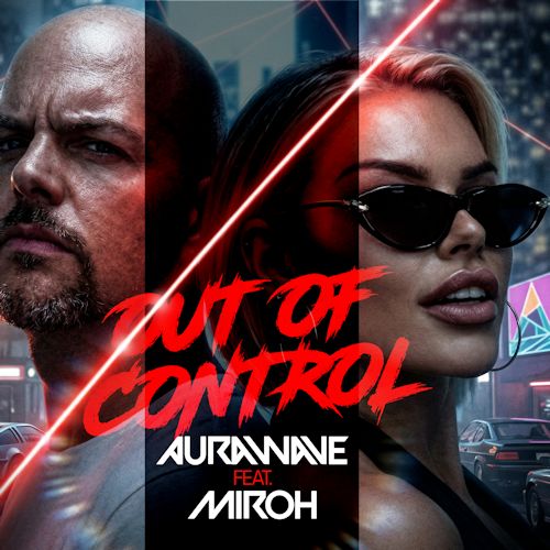 AuraWave & Miroh - Out Of Control