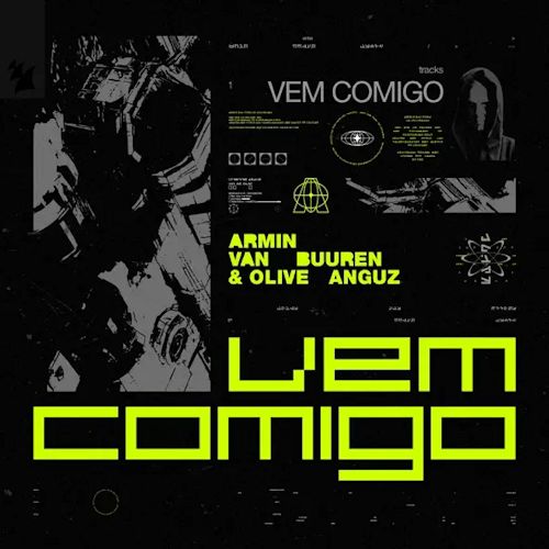 Armin van Buuren & OLIVE ANGUZ - Vem Comigo