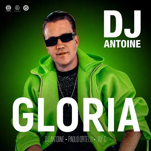 DJ Antoine, PAOLO ORTELLI, JAY C - Gloria
