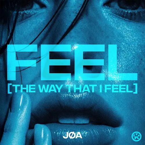 JØA - Feel (The Way That I Feel)