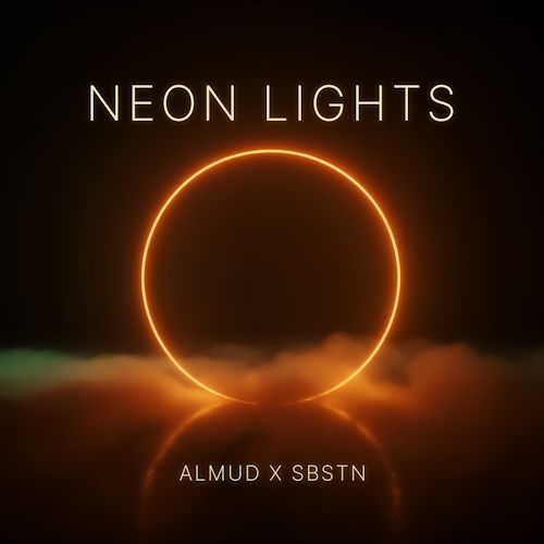 Almud & SBSTN - Neon Lights