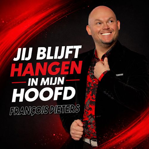 François Pieters - Jij Blijft Hangen In Mijn Hoofd